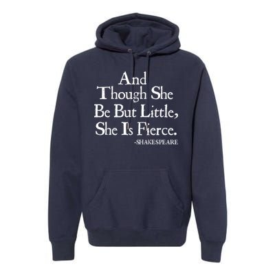 Funny Shakespeare Fierce Quote Premium Hoodie