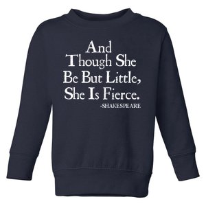 Funny Shakespeare Fierce Quote Toddler Sweatshirt