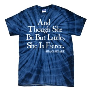 Funny Shakespeare Fierce Quote Tie-Dye T-Shirt