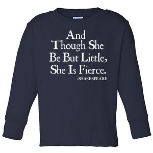 Funny Shakespeare Fierce Quote Toddler Long Sleeve Shirt