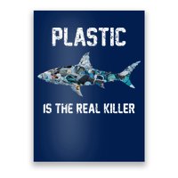 Funny Shark Plastic Is The Real Killer Poster