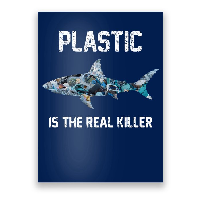Funny Shark Plastic Is The Real Killer Poster