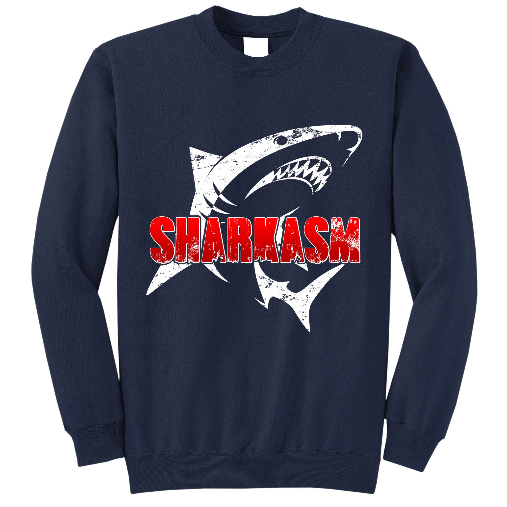 Funny Sharkasm Shark Fan Tall Sweatshirt