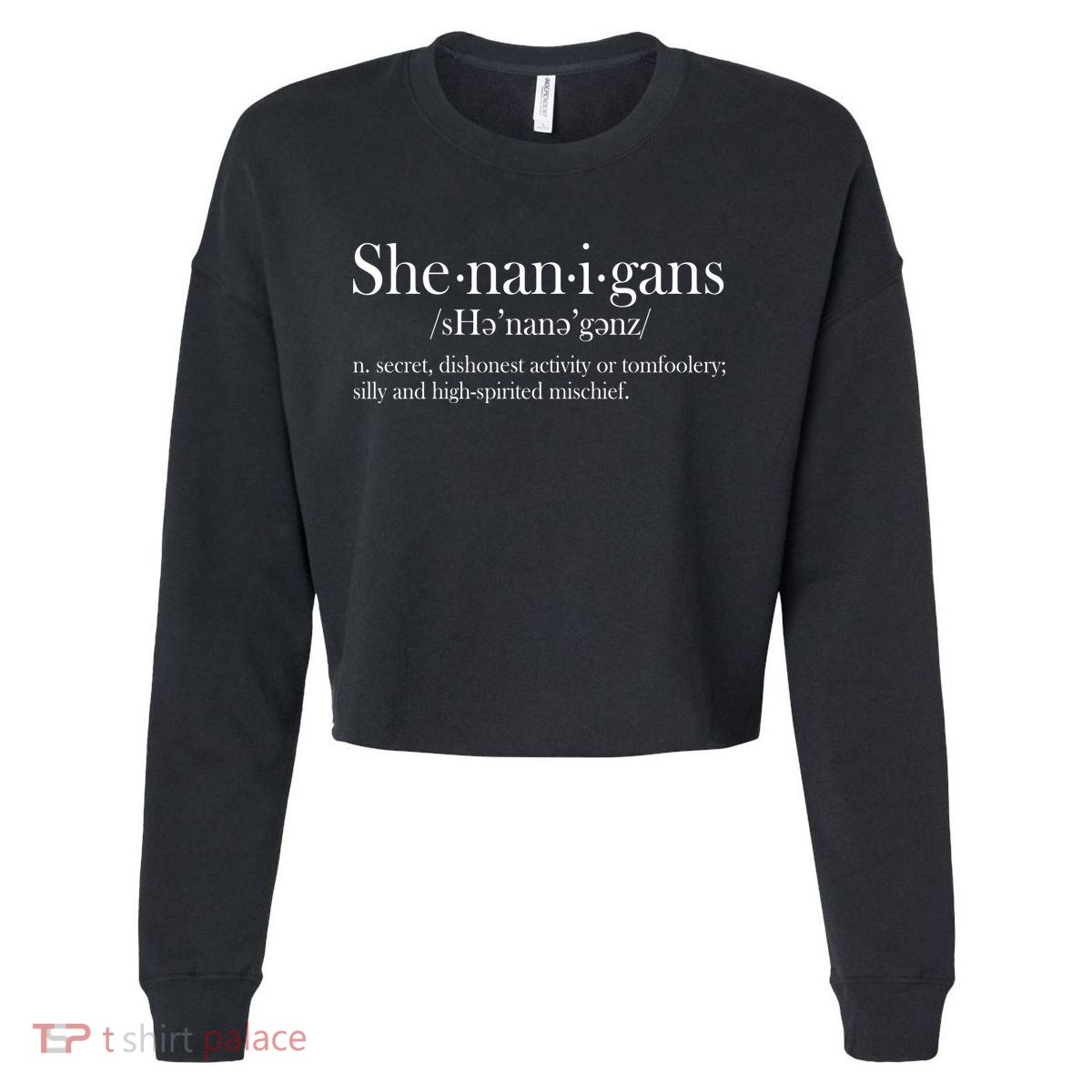 Funny Shenanigans Definition Cropped Pullover Crew