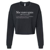 Funny Shenanigans Definition Cropped Pullover Crew