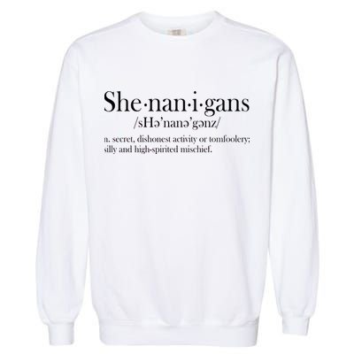 Funny Shenanigans Definition Garment-Dyed Sweatshirt