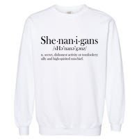Funny Shenanigans Definition Garment-Dyed Sweatshirt