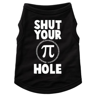 Funny Shut Your Pi Hole 3.14 March 14 Doggie Tank