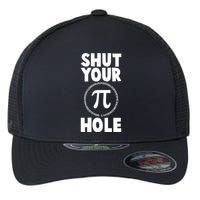 Funny Shut Your Pi Hole 3.14 March 14 Flexfit Unipanel Trucker Cap