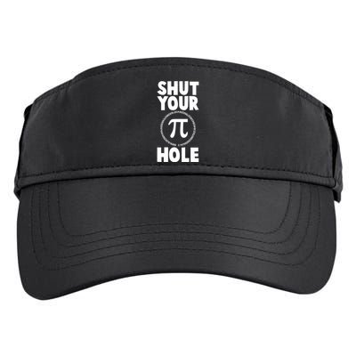 Funny Shut Your Pi Hole 3.14 March 14 Adult Drive Performance Visor