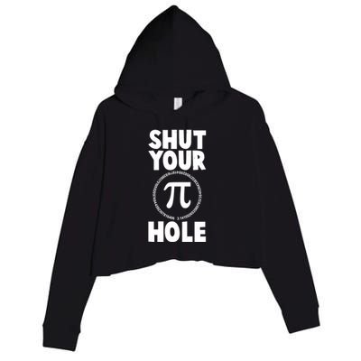 Funny Shut Your Pi Hole 3.14 March 14 Crop Fleece Hoodie
