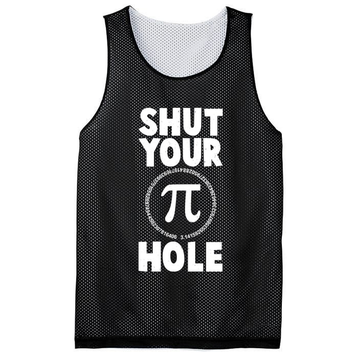 Funny Shut Your Pi Hole 3.14 March 14 Mesh Reversible Basketball Jersey Tank