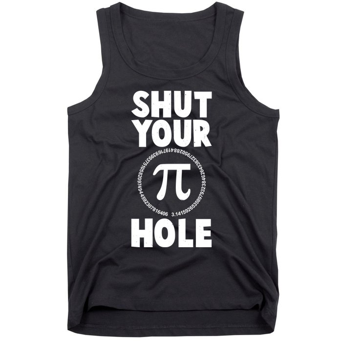 Funny Shut Your Pi Hole 3.14 March 14 Tank Top