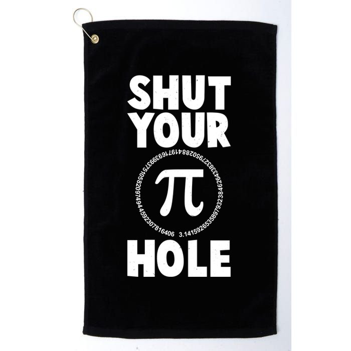 Funny Shut Your Pi Hole 3.14 March 14 Golf Towel