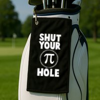 Funny Shut Your Pi Hole 3.14 March 14 Golf Towel