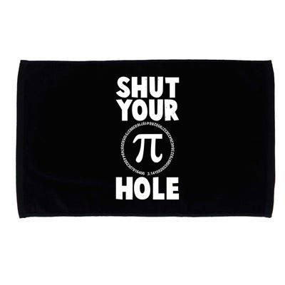 Funny Shut Your Pi Hole 3.14 March 14 Microfiber Hand Towel