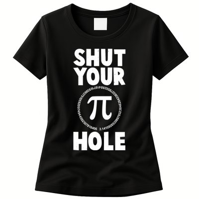 Funny Shut Your Pi Hole 3.14 March 14 Womens T-Shirt