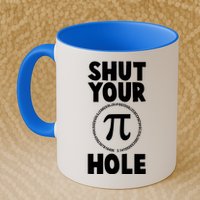 Funny Shut Your Pi Hole 3.14 March 14 Mug