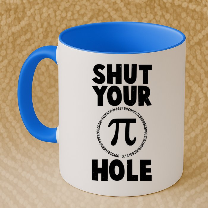 Funny Shut Your Pi Hole 3.14 March 14 Mug