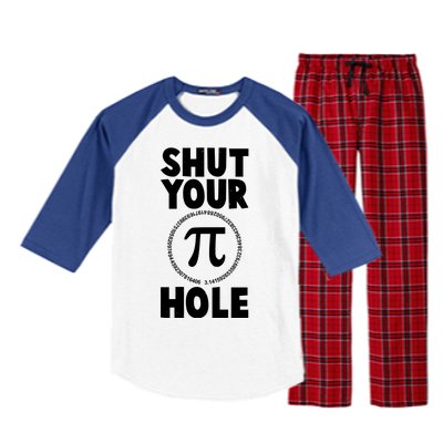 Funny Shut Your Pi Hole 3.14 March 14 Raglan Sleeve Pajama Set