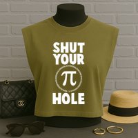 Funny Shut Your Pi Hole 3.14 March 14 Garment-Dyed Women's Muscle Tee