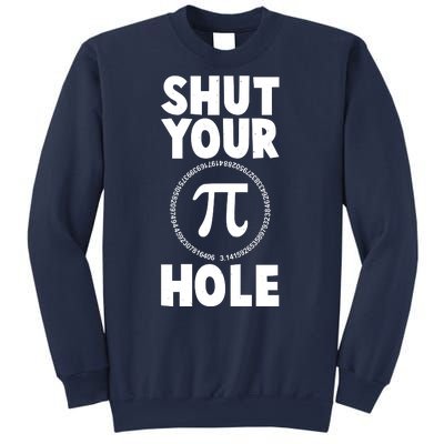 Funny Shut Your Pi Hole 3.14 March 14 Sweatshirt