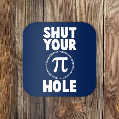 Funny Shut Your Pi Hole 3.14 March 14 Coaster