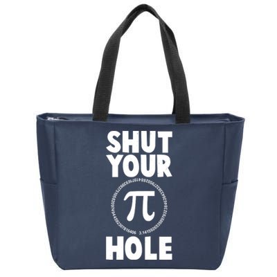 Funny Shut Your Pi Hole 3.14 March 14 Zip Tote Bag