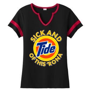 Funny Sick And Tide Of This 'Rona Ladies Halftime Notch Neck Tee