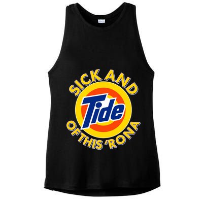 Funny Sick And Tide Of This 'Rona Ladies PosiCharge Tri-Blend Wicking Tank
