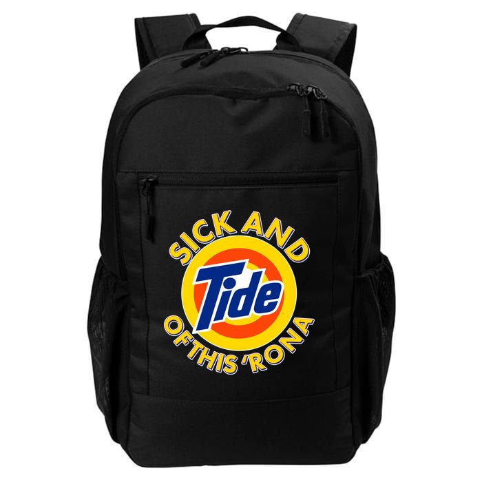 Funny Sick And Tide Of This 'Rona Daily Commute Backpack
