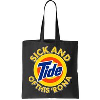 Funny Sick And Tide Of This 'Rona Bag