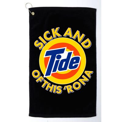 Funny Sick And Tide Of This 'Rona Golf Towel