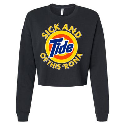 Funny Sick And Tide Of This 'Rona Cropped Pullover Crew