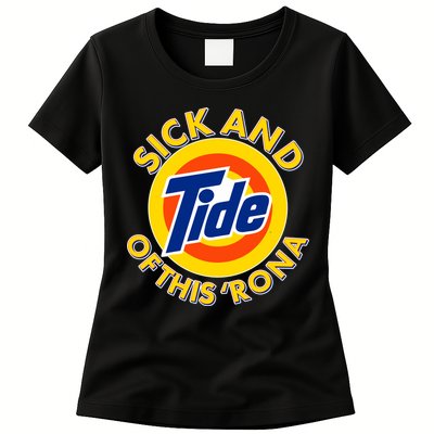 Funny Sick And Tide Of This 'Rona Womens T-Shirt