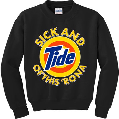 Funny Sick And Tide Of This 'Rona Kids Sweatshirt