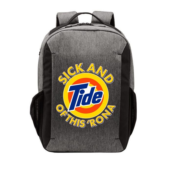 Funny Sick And Tide Of This 'Rona Vector Backpack