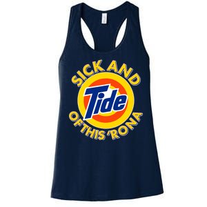 Funny Sick And Tide Of This 'Rona Women's Racerback Tank