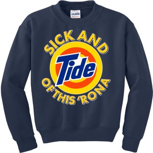 Funny Sick And Tide Of This 'Rona Kids Sweatshirt