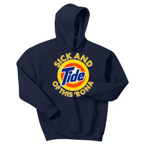 Funny Sick And Tide Of This 'Rona Kids Hoodie