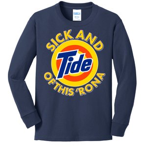 Funny Sick And Tide Of This 'Rona Kids Long Sleeve Shirt