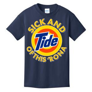 Funny Sick And Tide Of This 'Rona Kids T-Shirt