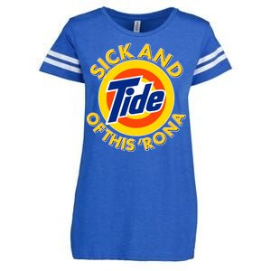 Funny Sick And Tide Of This 'Rona Enza Ladies Jersey Football T-Shirt