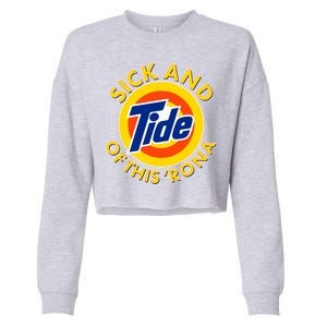 Funny Sick And Tide Of This 'Rona Cropped Pullover Crew