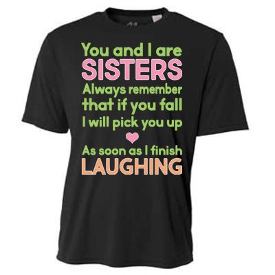 Funny Sisters Laughing Cooling Performance Crew T-Shirt