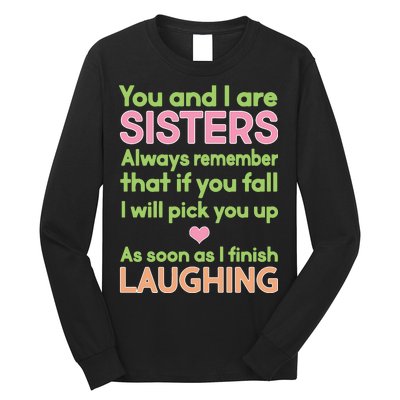 Funny Sisters Laughing Long Sleeve Shirt