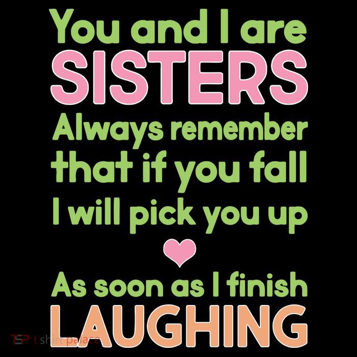 Funny Sisters Laughing Tall T-Shirt