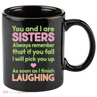 Funny Sisters Laughing 11oz C Handle Ceramic Mug
