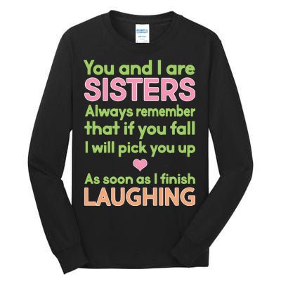 Funny Sisters Laughing Tall Long Sleeve T-Shirt