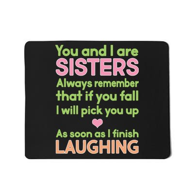 Funny Sisters Laughing Mousepad